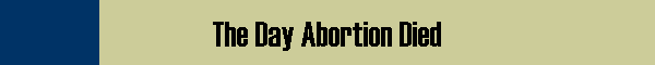 The Day Abortion Died