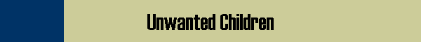 Unwanted Children