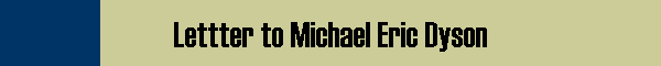 Lettter to Michael Eric Dyson